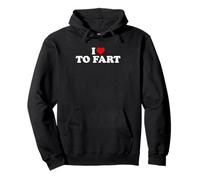 I Love To Fart Felpa con Cappuccio