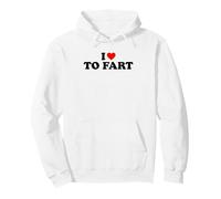 I Love To Fart Felpa con Cappuccio