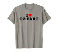 I Love To Fart Maglietta