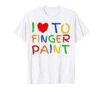 I Love To Finger Paint - I Heart To Finger Paint I'm Paint Maglietta