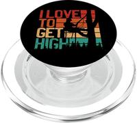 I Love To Get High - Funny Arborist Citazione Umorismo albero PopSockets PopGrip per MagSafe