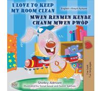 I Love to Keep My Room Clean (English Haitian Creole Bilingual Edition)