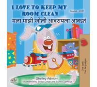 I Love to Keep My Room Clean (English Marathi Bilingual Edition)