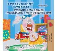 I Love to Keep My Room Clean (English Tamil Bilingual Book for Kids)