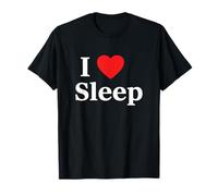 I Love To Sleep - Citazione per i sognatori Maglietta