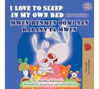 I Love to Sleep in My Own Bed (English Haitian Creole Bilingual Children's Book)