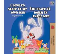 I Love to Sleep in My Own Bed (English Romanian Bilingual Book)