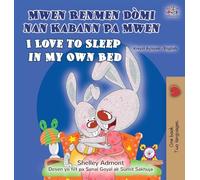 I Love to Sleep in My Own Bed (Haitian Creole English Bilingual Children's Book)