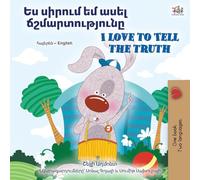 I Love to Tell the Truth (Armenian English Bilingual Book for Kids)