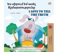I Love to Tell the Truth (Armenian English Bilingual Book for Kids)