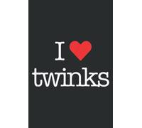 I Love Twinks With Heart Cute Art for Gay Men LGBT Pride Meme: Lined Journal & Diary for Writing & Notes with 6x9 inches , 110 Pages