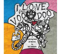 I Love VooDoo Dolls: a coloring book of desires