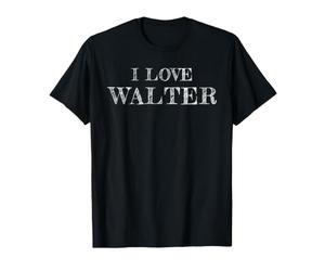 I Love Walter, Io Amo Walter Maglietta