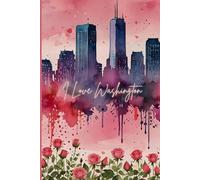 I Love Washington Notebook | Pink Edition - Cute Travel Souvenir for Girls, Teens, Women & Washington Lovers - Lined Journal with 120 Wide-Ruled Pages