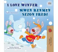 I Love Winter (English Haitian Creole Bilingual Book for Kids)