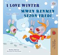 I Love Winter (English Haitian Creole Bilingual Book for Kids)
