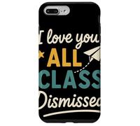 I Love You All Class Dismissed Grazie Maestri Fine Anno Custodia per iPhone 7 Plus/8 Plus