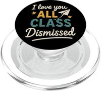 I Love You All Class Dismissed Grazie Maestri Fine Anno PopSockets PopGrip per MagSafe