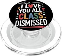 I Love You All Class Dismissed Insegnante Saluto Fine Scuola PopSockets PopGrip per MagSafe