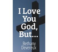I Love You God, But...