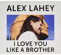 I LOVE YOU LIKE A BROTHER