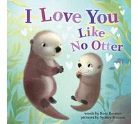 I Love You Like No Otter