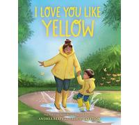 I Love You Like Yellow: A Board Book