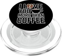 I Love You More Than Coffee PopSockets PopGrip per MagSafe