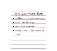 I Love You More than: Daily Journal for Goals, Tasks, and TimeManagement | 6x9 Inch Productivity Notebook for Work, School, or Personal Use, a playful ... Matte Soft Cover Perfect bound, 120 Page