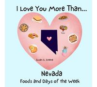 I LOVE YOU MORE THAN... NEVADA FOODS AND DAYS OF THE WEEK