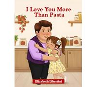 I Love You More Than Pasta