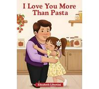 I Love You More Than Pasta