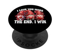 I Love You More The End I Win Funny Valentines Gnomes PopSockets PopGrip Adesivo