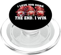 I Love You More The End I Win Funny Valentines Gnomes PopSockets PopGrip per MagSafe