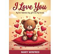 I love You My First Valentine's day gift from my Parents