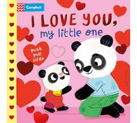 I Love You, My Little One: A Valentine's Day Board Book