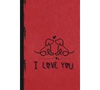 I Love you Notebook: Cute Valentine Day Notebook/ Journal/ Diary. Unique gift for your husband/ wife/ partner. Booping Dogs