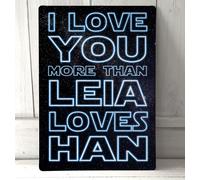 I Love You più Di Leia Loves Han Geek Valentines Amore Citazione Insegna A4