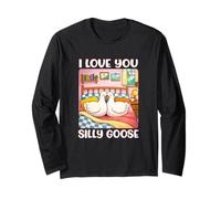 I Love You Silly Goose Romantic Couples Boyfriend Girlfriend Maglia a Manica