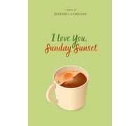 I Love You, Sunday Sunset: 2