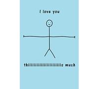 I love you this much: 120 leere Seiten DIN A5 I Notizbuch für Valentinstag Liebe Ideen Geschenk
