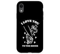 I Love You To The Bones (Dichiarazione & Grafica) Custodia per iPhone XR