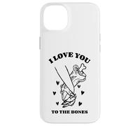 I Love You To The Bones (Grafica divertente) Custodia per iPhone 14 Plus