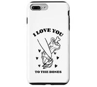 I Love You To The Bones (Grafica divertente) Custodia per iPhone 7 Plus/8 Plus