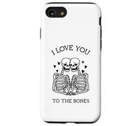 I Love You To The Bones (Grafica divertente) Custodia per iPhone SE (2020) / 7/8