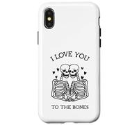 I Love You To The Bones (Grafica divertente) Custodia per iPhone X/XS