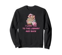 I Love You to The Library And Back: Women & Girl Book Reader Felpa