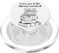 I Love You to The Library and Back: Women & Girl Book Reader PopSockets PopGrip per MagSafe