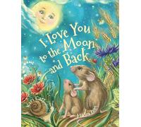 I Love You to the Moon and Back