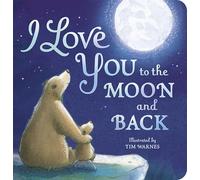 I Love You to the Moon And Back